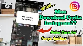 [BARU] Cara Simpan Cerita Instagram Orang Lain Ke Galeri HP Tanpa Aplikasi