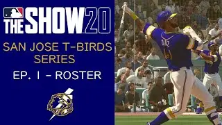 MLB The Show 20 - San Jose Thunderbirds Ep. 1 - Roster Introduction