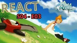 React Saison 4 E03 WAKFU