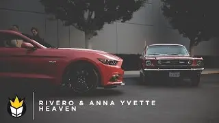 Rivero & Anna Yvette - Heaven