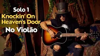 Solo de Knockin' On Heaven's Door no Violão