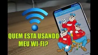 QUEM ESTÁ USANDO MEU WI-FI? Veja como descobrir bem rápido