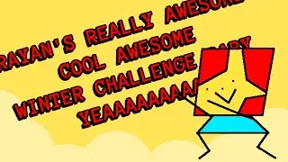 RAYAN'S WINTER CHALLENGE 2023