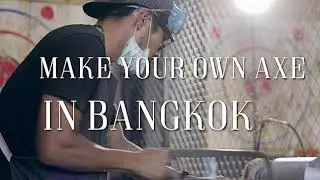 Forged in Fire Thailand: Axe Making Class in Bangkok