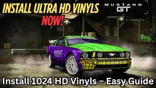 How to Install 1024x Ultra HD Vinyls in NFS Most Wanted (Step-by-Step Guide 2025)