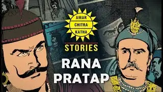Amar Chitra Katha (ACK) Stories | Episode 1 - Rana Pratap