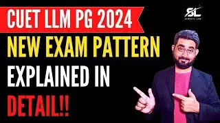 CUET LLM 2024 New Exam Pattern Explained | CUET LLM 2024 Syllabus Explained | CUET LLM 2024 Exam