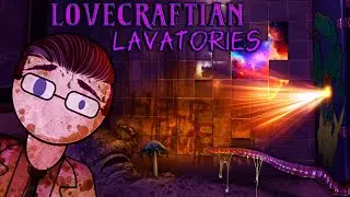 Cinema Dissections - Lovecraftian Lavatories - Glorious, Motivational Growth