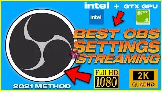 Best OBS Streaming Settings for intel and GTX Card Users | OBS 1080p and 1440P Streaming in any PC