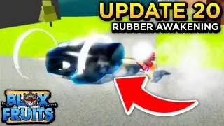 Blox Fruits Update 20 JULY Release Date + Rubber Awakening!?