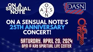 On A Sensual Note's 25th Anniversary Concert