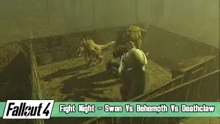 Fallout 4 Fight Night - Swan Vs Behemoth Vs Albino Deathclaw