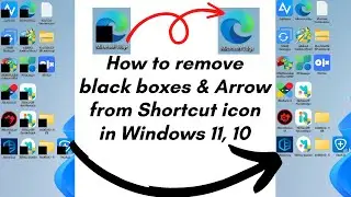 How to remove shortcut arrow on desktop icons in Windows 11 without black boxes