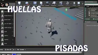 Unreal Engine 4: Huellas y pisadas (español)