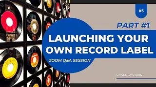 Launching Your Own Record Label - Zoom Q&A (Part 1)