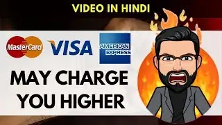 Global payment platforms may charge you higher.