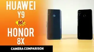 Huawei Y9 vs Honor 8X - Camera Comparison