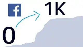 How to Grow Your Facebook Page From 0-1K Followers