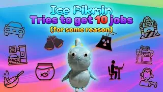 Ice Pikmin Tries to get 10 Jobs (for some reason) | Pikmin Plush (shortish) Movie