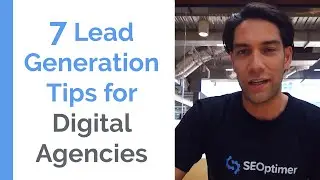7 Lead Generation Tips for Digital Agencies