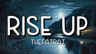 TheFatRat - Rise Up (Lyrics)