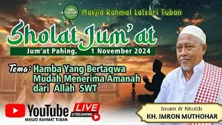 🔴 Masjid Rahmat - Pelaksanaan Ibadah Sholat Jum'at - 01 November 2024
