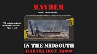 Mayhem in the Midsouth | Alabama Holy Arson
