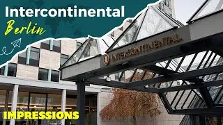 Impressions Intercontinental Berlin