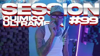 Quimico Ultramega - El Tornado - Session #99
