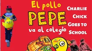 Pollo Pepe va al cole | Charlie Chick Goes to School | Cuentacuento de Javi Teacher Kid