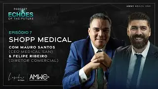 SHOPP MEDICAL COM MAURO SANTOS E FELIPE RIBEIRO