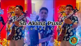 Sa Aking Puso - JMD Acoustic Live (Ariel Rivera) Cover