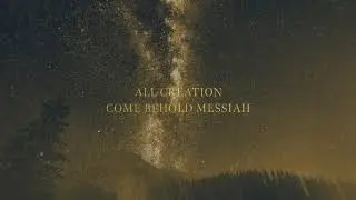 River Valley Worship - Behold Messiah (Lyric Video)