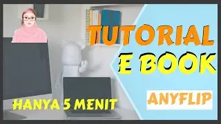 CARA MEMBUAT E BOOK HANYA 5 MENIT GRATIS