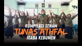 KOMPILASI SENAM TUNAS ATHFAL IGABA KEBUMEN