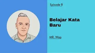 belajar kata baru - episode 8