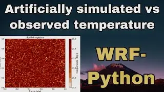 Ep14: WRF-Python - Comparison between artificially simulated and observed temperature