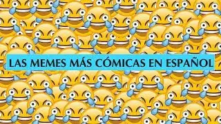 THE BEST SPANISH MEMES *NO ES CLICKBAIT*