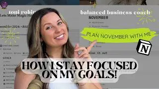 Stay Focused on Your Goals: My Step-by-Step System (November Review)