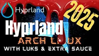 Installing Hyprland w/ HyperV4 theming (On top of the 2025 Vanilla Arch Install)