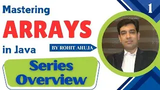 Overview: Mastering Arrays, Command Line, and Variable Arguments in Java Series