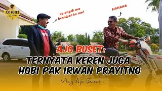 Busettt! Hobi Irwan Prayitno 'Mandacak Kuda Besi'  Hingga Menabuh Drum | #VLOG Ajo Buset