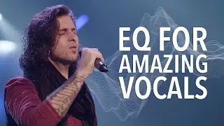 Vocal EQ for Amazing Vocals (+ Free EQ cheat sheet!) | ft. James Wasem