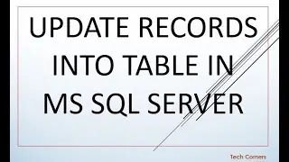 Part5 MS SQL Update Query | MS SQL Server for beginners | MS SQL Tutorials