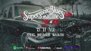Supersonic Blues Machine - Is It All (Feat. Joe Louis Walker) Voodoo Nation