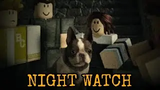 Roblox Night Watch first game