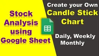 How to Create a Candlestick Chart using Google Sheets
