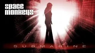 Submarine - Space Monkeys