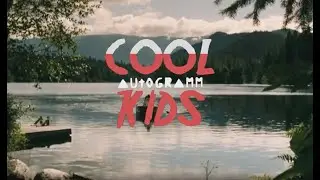 AUTOGRAMM   Cool Kids Radio (Official Video)