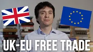 UK - EU: FREE TRADE. What You Need To Know 2
